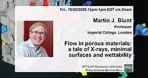 Martin Blunt: Flow in porous materials: a tale of X-rays, minimal surfaces and wettability
