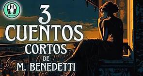 "TRES CUENTOS CORTOS" de Mario Benedetti. (Cuento completo) - Moninna Audiolibros | AUDIOCUENTOS