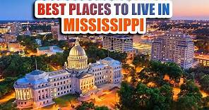 TOP 10 Best Places to Live in Mississippi - Nowhere Diary