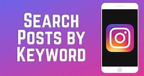 How to Search for Instagram Posts by Keyword
