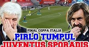 Taktik Sporadis Andrea Pirlo Hajar Gasperini | Atalanta 1 - 2 Juventus | Final Coppa Italia