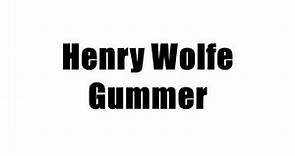 Henry Wolfe Gummer