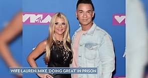Mike 'The Situation' Sorrentino Is 'Doing Great' in Prison, Has Received 'Thousands of Letters'