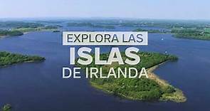 Explora las islas de Irlanda