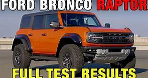 2022 Ford Bronco Raptor Test Results | The Bronco Gets the Raptor Treatment | 0-60, HP & More