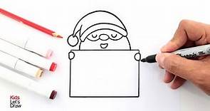 Cómo dibujar a PAPÁ NOEL (Santa Claus) con un Cartel en blanco para escribir mensaje