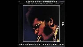 Anthony Braxton - The Complete Braxton (Full Album)
