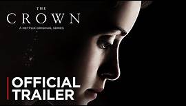 The Crown | Official Trailer | Netflix