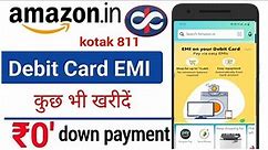 kotak debit card emi amazon | Shopping on Amazon with Kotak Debit Card