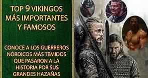 Los 9 Vikingos Más Importantes, Famosos y Destacados de la Historia