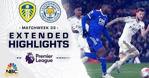 Leeds United v. Leicester City | PREMIER LEAGUE HIGHLIGHTS | 4/25/2023 | NBC Sports