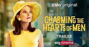 Charming the Hearts of Men | Official Trailer | Sky Cinema