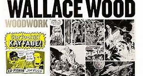 Wally Wood 1927-1981 - An Extraordinary Comic Book Artist