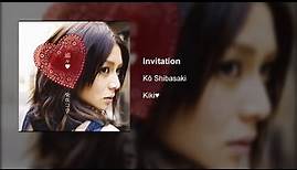 Kō Shibasaki - Invitation