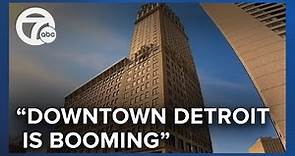 'Downtown Detroit is booming.' Major construction projects breathing new life into city