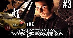 Need for Speed Most Wanted 2005 Gameplay Walkthrough Part 3 - BLACKLIST #14 TAZ