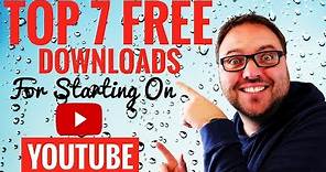 7 Best FREE Software Downloads for Starting a YouTube Channel