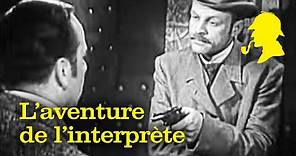 Sherlock Holmes - L’aventure de l'interprète
