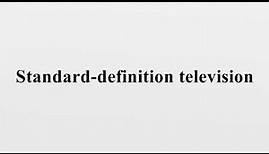 Standard-definition television