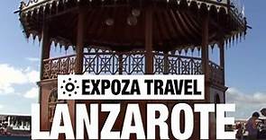 Lanzarote Vacation Travel Video Guide