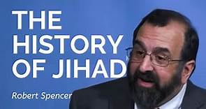 Robert Spencer: The History of Jihad
