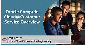 Oracle Compute Cloud@Customer Service Overview