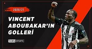 Vincent Aboubakar'ın 2020/21 Sezonunda Attığı Tüm Goller | Spor Toto Süper Lig