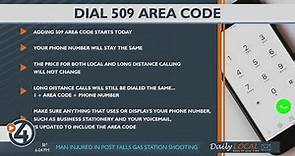 Adding 509 area code to calls starts Sunday