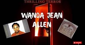 The Tragic Story of Wanda Jean Allen- The First African American Woman Executed Since 1954