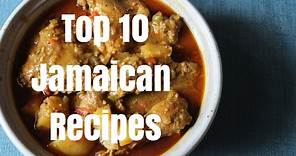 Top 10 Jamaican Recipes to Learn