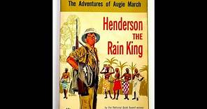 Plot summary, “Henderson the Rain King” by Saul Bellow in 4 Minutes - Book Review