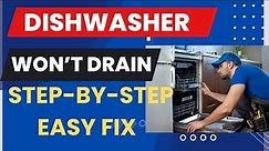 ✨ Dishwasher Won’t Drain - STEP - BY - STEP - EASY FIX ✨