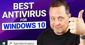 What’s the Best Antivirus for Windows 10? | 2024 Review