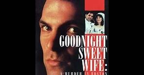 Goodnight Sweet Wife: A Murder in Boston (1990)