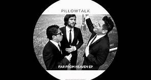 PillowTalk - Street Walker