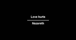 Love hurts - Nazareth - lyrics