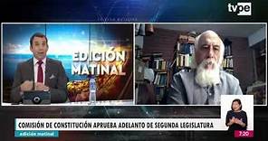 Edición Matinal | César Delgado Guembes, exoficial Mayor del Congreso - 25/01/2023