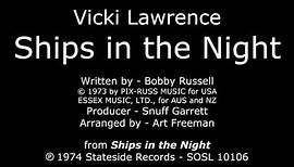 Ships in the Night [1974 1st SIDE-A SINGLE] Vicki Lawrence - "Ships in the Night" LP