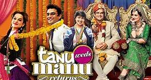 Tanu Weds Manu Returns Full Movie | Kangana Ranaut | R. Madhavan | Deepak Dobriyal | HD Review