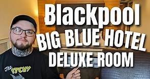 Deluxe Room Review | The Big Blue Hotel Blackpool