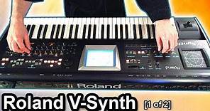 ROLAND V-SYNTH DEMO - Presets, Sounds & Patches [1 of 2]
