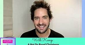 INTERVIEW: Actor WILL KEMP from A Not So Royal Christmas with Brooke D'Orsay (Hallmark Channel)
