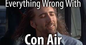 Everything Wrong With Con Air In 18 Minutes Or Less