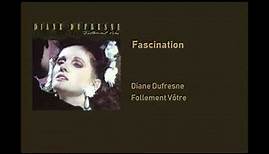 Diane Dufresne - Fascination