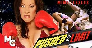 Pushed To The Limit | Full Action Drama Movie | Mimi Lesseos