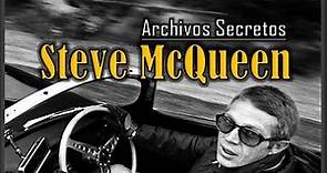 Steve McQueen - Archivos Secretos