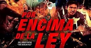 POR ENCIMA DE LA LEY de Ryo Seung-wan (Trailer español)