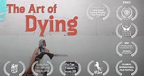 Award winning documentary - The Art Of Dying