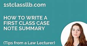 How to Write a First Class Case Note Summary