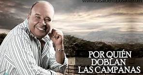Luis Alberto Posada - Por Quien Doblan Las Campanas (Audio Oficial)